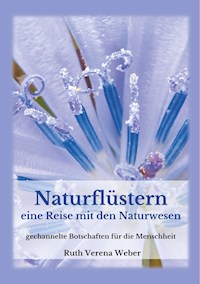 Naturflüstern - Weber Ruth - E-Book