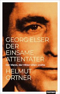 Georg Elser - Helmut Ortner - E-Book
