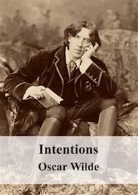 Intentions - Oscar Wilde - E-Book