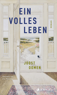 Ein volles Leben - Joost Oomen - E-Book