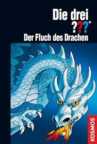 Die drei ??? Der Fluch des Drachen (drei Fragezeichen) - André Marx - E-Book