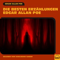 Die besten Erzählungen Edgar Allan Poe - Edgar Allan Poe - Hörbuch