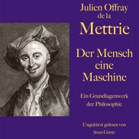 De la Mettrie: Der Mensch eine Maschine - Julien Offray de la Mettrie - Hörbuch