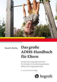 Das große ADHS-Handbuch für Eltern - Russell A Barkley - E-Book