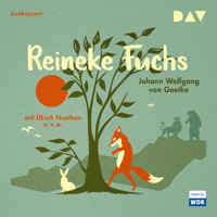 Reineke Fuchs (Hörspiel) - Johann Wolfgang von Goethe - Hörbuch