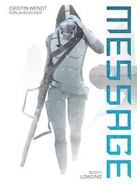 Message 1: Loading - Cristin Wendt - E-Book