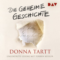 Die geheime Geschichte - Donna Tartt - Hörbuch
