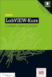 LabVIEW-Kurs - Kurt Reim - E-Book