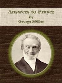 Answers to Prayer - George Müller - E-Book