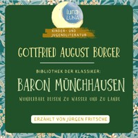 Gottfried August Bürger: Baron Münchhausen - Gottfried August Bürger - Hörbuch