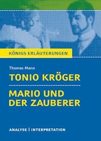 Tonio Kröger / Mario und der Zauberer - Thomas Mann - E-Book