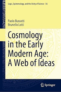 Cosmology in the Early Modern Age: A Web of Ideas - Paolo Bussotti - E-Book