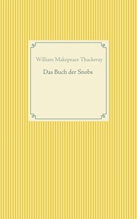Das Buch der Snobs - William Makepeace Thackeray - E-Book