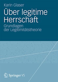 Über legitime Herrschaft - Karin Glaser - E-Book