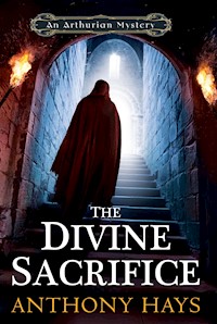 The Divine Sacrifice - Anthony Hays - E-Book