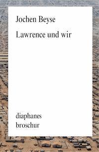 Lawrence und wir - Jochen Beyse - E-Book