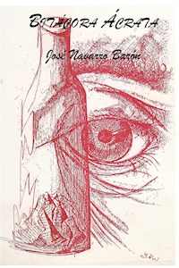 Bitácora Ácrata - José Navarro Barón - E-Book