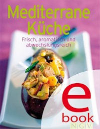 Mediterrane Küche -  - E-Book