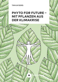 Phyto for Future - Tim Kaysers - E-Book