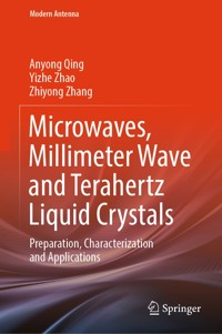Microwaves, Millimeter Wave and Terahertz Liquid Crystals - Anyong Qing - E-Book