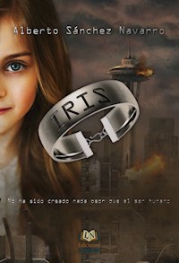 Iris - Alberto Sánchez Navarro - E-Book