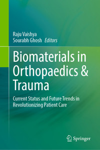 Biomaterials in Orthopaedics & Trauma -  - E-Book