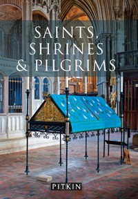 Saints, Shrines and Pilgrims - Keith Sugden - E-Book