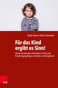 Für das Kind ergibt es Sinn! - Heike Baum - E-Book