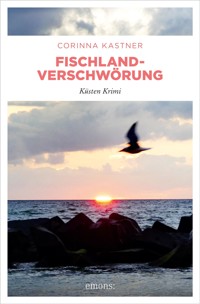 Fischland-Verschwörung - Corinna Kastner - E-Book