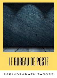 Le bureau de poste (traduit) - Rabindranath Tagore - E-Book