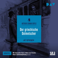 Der griechische Dolmetscher (Hörspiel) - Arthur C. Doyle - Hörbuch