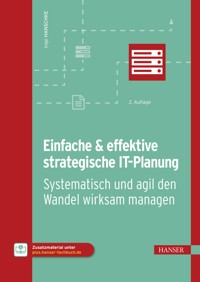 Einfache & effektive strategische IT-Planung - Inge Hanschke - E-Book