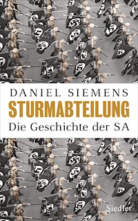 Sturmabteilung - Daniel Siemens - E-Book