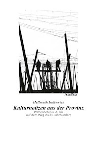 Kulturnotizen aus der Provinz - Hellmuth Inderwies - E-Book
