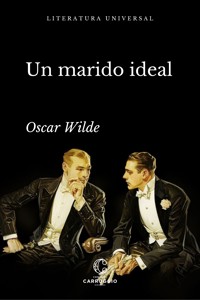 Un marido ideal - Oscar Wilde - E-Book