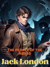 The People of the Abyss - Jack London - E-Book