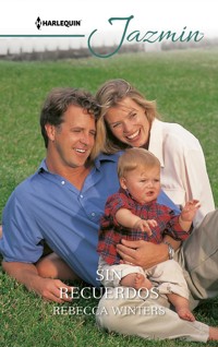 Sin recuerdos - Rebecca Winters - E-Book
