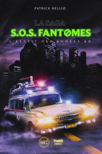 La saga SOS fantômes - Patrick Hellio - E-Book