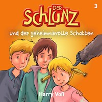 Der Schlunz und der geheimnisvolle Schatten - Harry Voß - Hörbuch