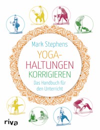 Yoga-Haltungen korrigieren - Mark Stephens - E-Book