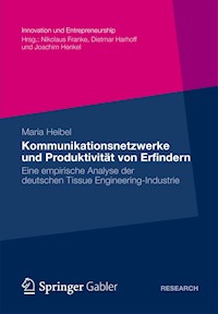 Kommunikationsnetzwerke und Produktivität von Erfindern - Maria Heibel - E-Book