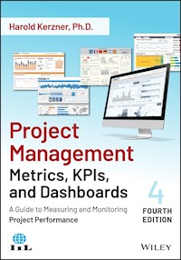 Project Management Metrics, KPIs, and Dashboards - Harold Kerzner - E-Book