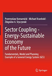 Sector Coupling - Energy-Sustainable Economy of the Future - Przemyslaw Komarnicki - E-Book
