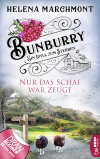 Bunburry - Nur das Schaf war Zeuge - Helena Marchmont - E-Book