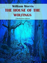 The House of Wolfings - William Morris - E-Book