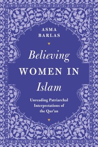 Believing Women in Islam - Asma Barlas - E-Book