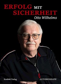 Erfolg mit Sicherheit - Otto Wilhelms - E-Book