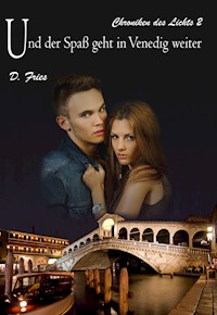 Und der Spaß geht in Venedig weiter - D. Fries - E-Book