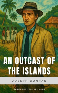 An Outcast of the Islands - Joseph Conrad - E-Book + Hörbuch