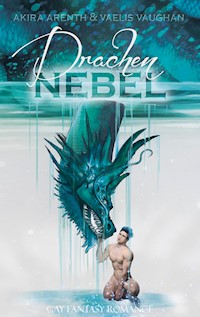 Drachennebel - Akira Arenth - E-Book